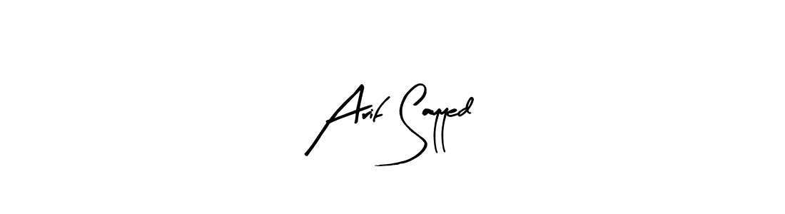 Create a beautiful signature design for name Arif Sayyed. With this signature (Arty Signature) fonts, you can make a handwritten signature for free. Arif Sayyed signature style 8 images and pictures png