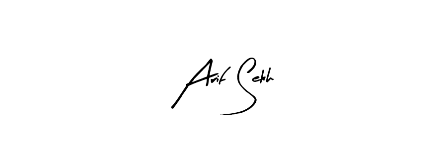 You should practise on your own different ways (Arty Signature) to write your name (Arif Sekh) in signature. don't let someone else do it for you. Arif Sekh signature style 8 images and pictures png