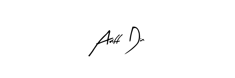 Make a beautiful signature design for name Ariff Din. With this signature (Arty Signature) style, you can create a handwritten signature for free. Ariff Din signature style 8 images and pictures png