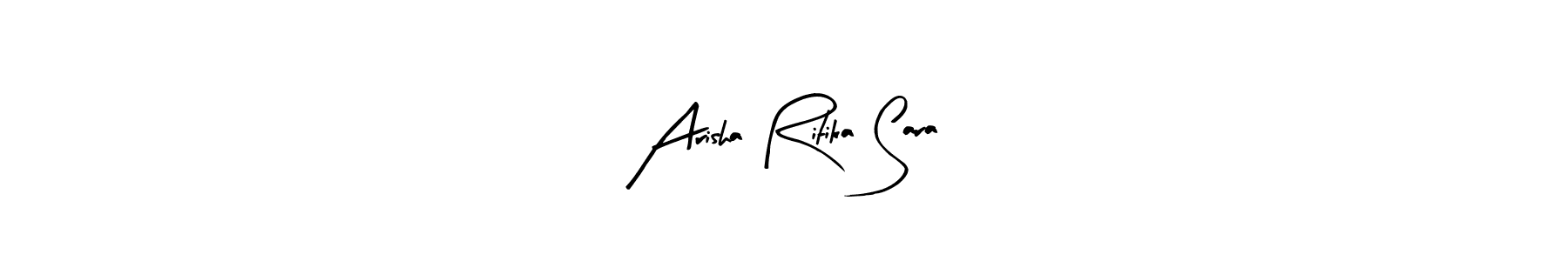Once you've used our free online signature maker to create your best signature Arty Signature style, it's time to enjoy all of the benefits that Arisha Ritika Sara name signing documents. Arisha Ritika Sara signature style 8 images and pictures png