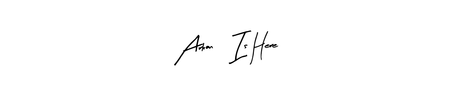 This is the best signature style for the Arkan, Is Here! name. Also you like these signature font (Arty Signature). Mix name signature. Arkan, Is Here! signature style 8 images and pictures png