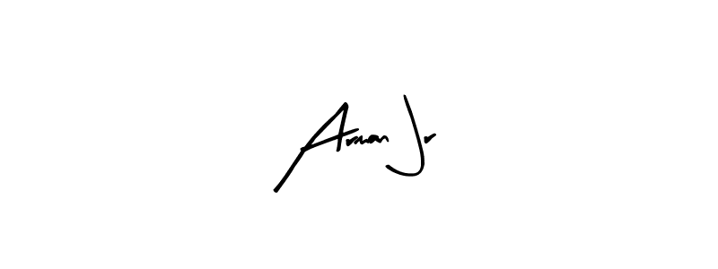 You should practise on your own different ways (Arty Signature) to write your name (Arman Jr) in signature. don't let someone else do it for you. Arman Jr signature style 8 images and pictures png