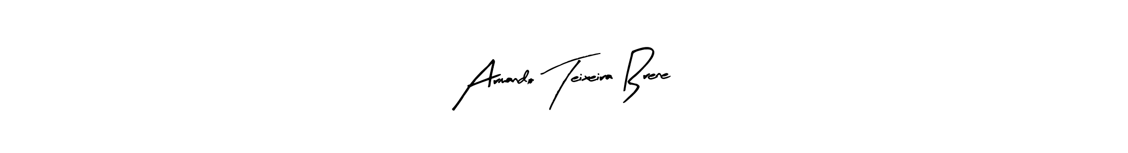 Create a beautiful signature design for name Armando Teixeira Brene. With this signature (Arty Signature) fonts, you can make a handwritten signature for free. Armando Teixeira Brene signature style 8 images and pictures png