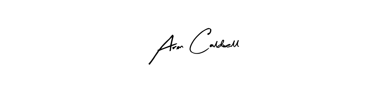 Make a beautiful signature design for name Aron Caldwell. Use this online signature maker to create a handwritten signature for free. Aron Caldwell signature style 8 images and pictures png