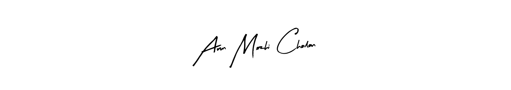 Also You can easily find your signature by using the search form. We will create Arun Mozhi Cholan name handwritten signature images for you free of cost using Arty Signature sign style. Arun Mozhi Cholan signature style 8 images and pictures png