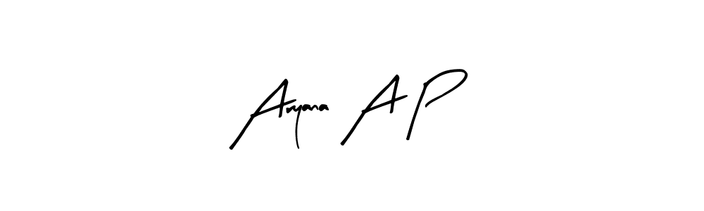 How to make Aryana A P signature? Arty Signature is a professional autograph style. Create handwritten signature for Aryana A P name. Aryana A P signature style 8 images and pictures png