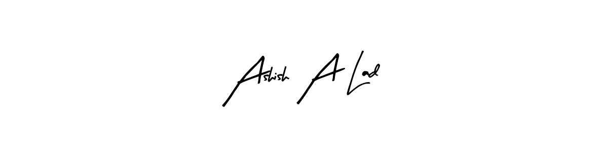 Create a beautiful signature design for name Ashish A Lad. With this signature (Arty Signature) fonts, you can make a handwritten signature for free. Ashish A Lad signature style 8 images and pictures png