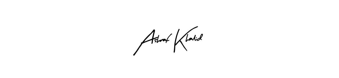 How to make Ashraf Khalid signature? Arty Signature is a professional autograph style. Create handwritten signature for Ashraf Khalid name. Ashraf Khalid signature style 8 images and pictures png