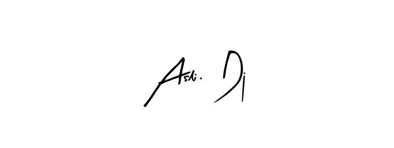Asli. Dj stylish signature style. Best Handwritten Sign (Arty Signature) for my name. Handwritten Signature Collection Ideas for my name Asli. Dj. Asli. Dj signature style 8 images and pictures png