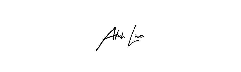 This is the best signature style for the Atish Live name. Also you like these signature font (Arty Signature). Mix name signature. Atish Live signature style 8 images and pictures png