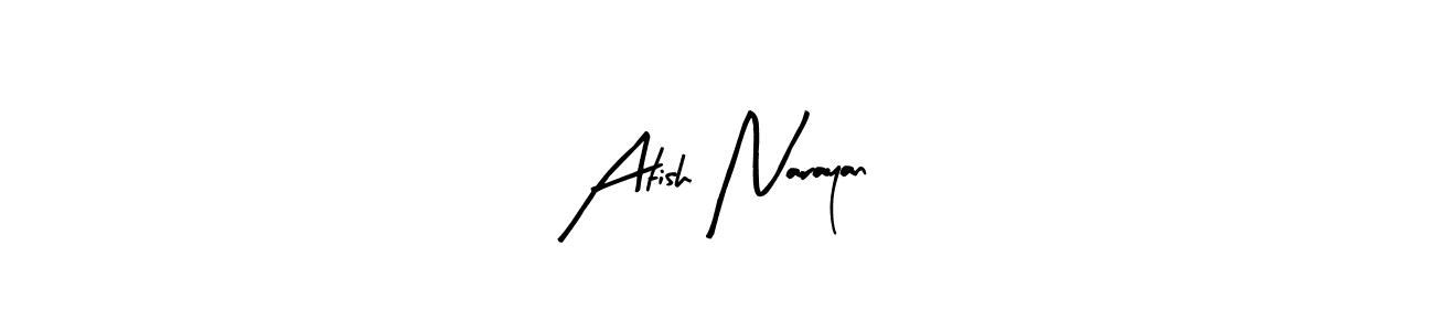 Make a beautiful signature design for name Atish Narayan. With this signature (Arty Signature) style, you can create a handwritten signature for free. Atish Narayan signature style 8 images and pictures png
