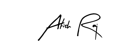 Build your personal autograph collection for name Atish Raj with Arty Signature design. Browse, select, and save your favorites. Atish Raj signature style 8 images and pictures png