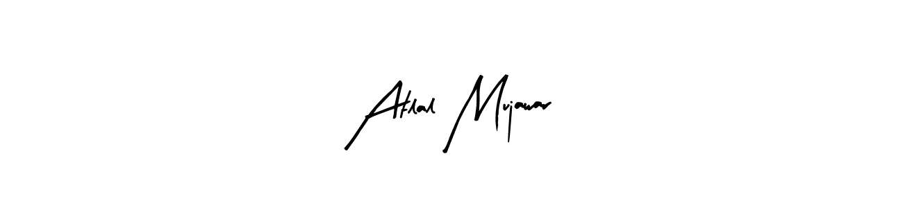 Atlal Mujawar stylish signature style. Best Handwritten Sign (Arty Signature) for my name. Handwritten Signature Collection Ideas for my name Atlal Mujawar. Atlal Mujawar signature style 8 images and pictures png