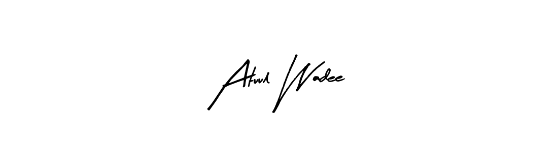 Make a beautiful signature design for name Atuul Wadee. Use this online signature maker to create a handwritten signature for free. Atuul Wadee signature style 8 images and pictures png