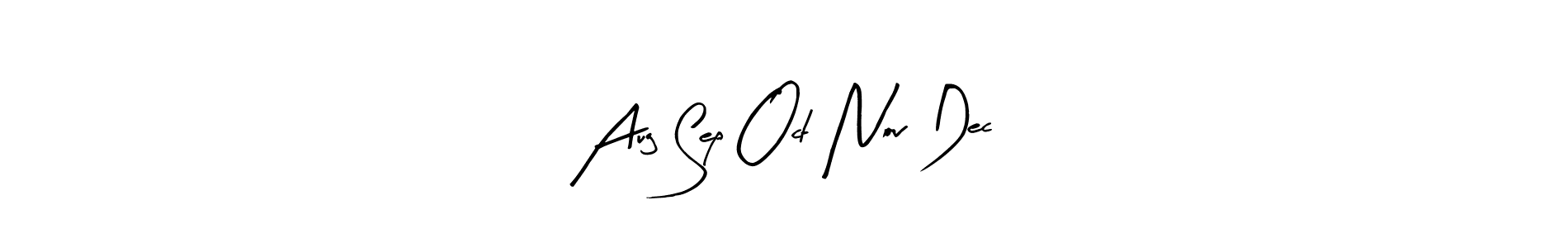 You should practise on your own different ways (Arty Signature) to write your name (Aug Sep Oct Nov Dec) in signature. don't let someone else do it for you. Aug Sep Oct Nov Dec signature style 8 images and pictures png