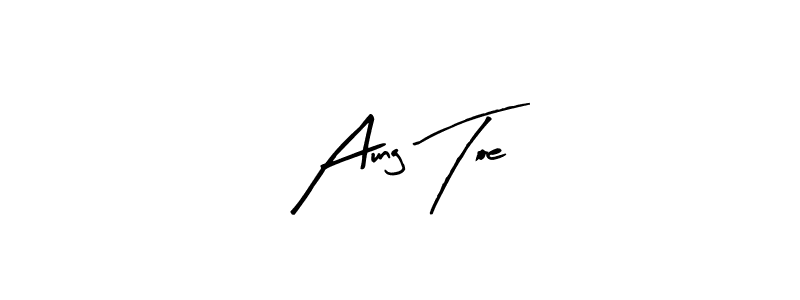 Aung Toe stylish signature style. Best Handwritten Sign (Arty Signature) for my name. Handwritten Signature Collection Ideas for my name Aung Toe. Aung Toe signature style 8 images and pictures png