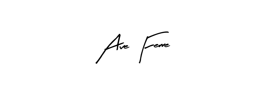 Best and Professional Signature Style for Ave Ferre. Arty Signature Best Signature Style Collection. Ave Ferre signature style 8 images and pictures png