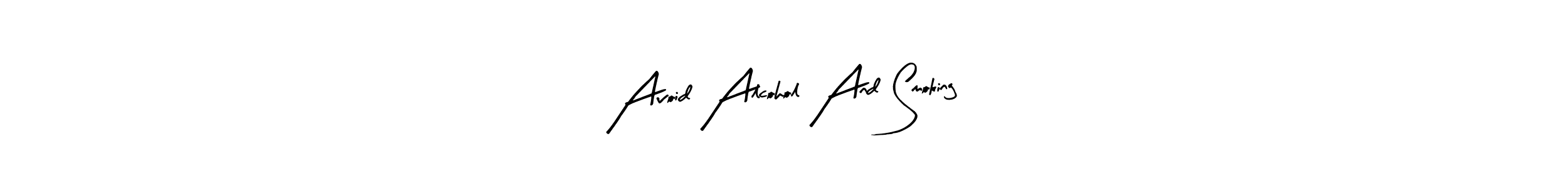 This is the best signature style for the Avoid Alcohol And Smoking name. Also you like these signature font (Arty Signature). Mix name signature. Avoid Alcohol And Smoking signature style 8 images and pictures png