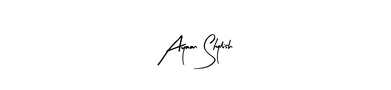 Design your own signature with our free online signature maker. With this signature software, you can create a handwritten (Arty Signature) signature for name Ayaan Stylish. Ayaan Stylish signature style 8 images and pictures png