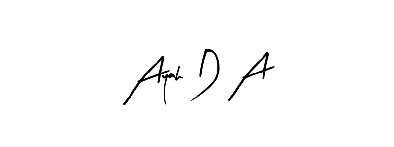 Ayah D A stylish signature style. Best Handwritten Sign (Arty Signature) for my name. Handwritten Signature Collection Ideas for my name Ayah D A. Ayah D A signature style 8 images and pictures png