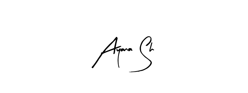 It looks lik you need a new signature style for name Ayana Sh. Design unique handwritten (Arty Signature) signature with our free signature maker in just a few clicks. Ayana Sh signature style 8 images and pictures png