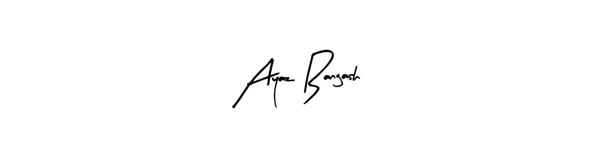 Also You can easily find your signature by using the search form. We will create Ayaz Bangash name handwritten signature images for you free of cost using Arty Signature sign style. Ayaz Bangash signature style 8 images and pictures png