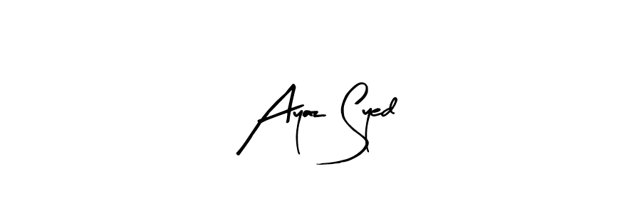 How to make Ayaz Syed signature? Arty Signature is a professional autograph style. Create handwritten signature for Ayaz Syed name. Ayaz Syed signature style 8 images and pictures png