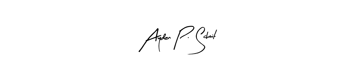 Best and Professional Signature Style for Ayden P. Schmit. Arty Signature Best Signature Style Collection. Ayden P. Schmit signature style 8 images and pictures png