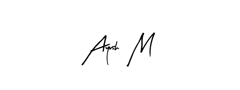 Use a signature maker to create a handwritten signature online. With this signature software, you can design (Arty Signature) your own signature for name Ayush  M. Ayush  M signature style 8 images and pictures png