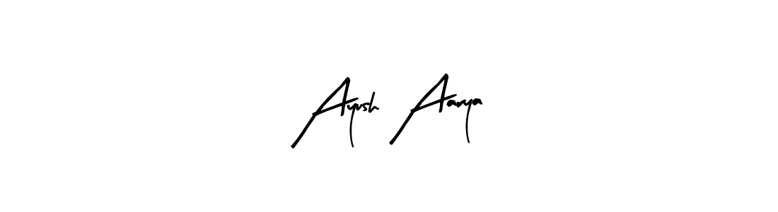 How to make Ayush Aarya signature? Arty Signature is a professional autograph style. Create handwritten signature for Ayush Aarya name. Ayush Aarya signature style 8 images and pictures png