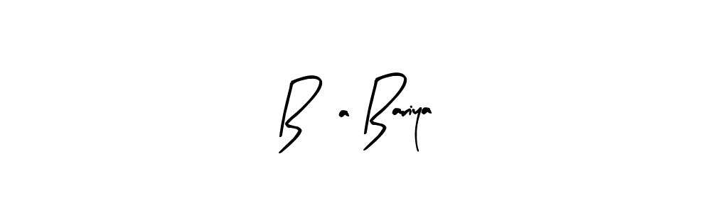 Make a beautiful signature design for name B,a Bariya. With this signature (Arty Signature) style, you can create a handwritten signature for free. B,a Bariya signature style 8 images and pictures png