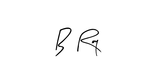 The best way (Arty Signature) to make a short signature is to pick only two or three words in your name. The name B  Roy include a total of six letters. For converting this name. B  Roy signature style 8 images and pictures png