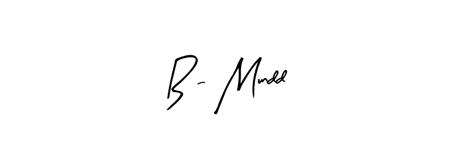 B - Mundd stylish signature style. Best Handwritten Sign (Arty Signature) for my name. Handwritten Signature Collection Ideas for my name B - Mundd. B - Mundd signature style 8 images and pictures png