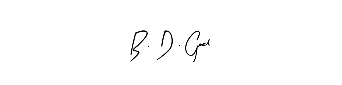 Once you've used our free online signature maker to create your best signature Arty Signature style, it's time to enjoy all of the benefits that B . D . Goel name signing documents. B . D . Goel signature style 8 images and pictures png