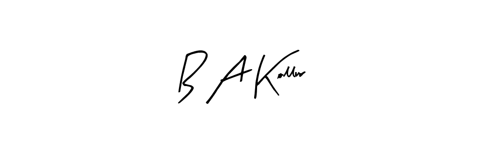 Make a beautiful signature design for name B A Kollur. Use this online signature maker to create a handwritten signature for free. B A Kollur signature style 8 images and pictures png