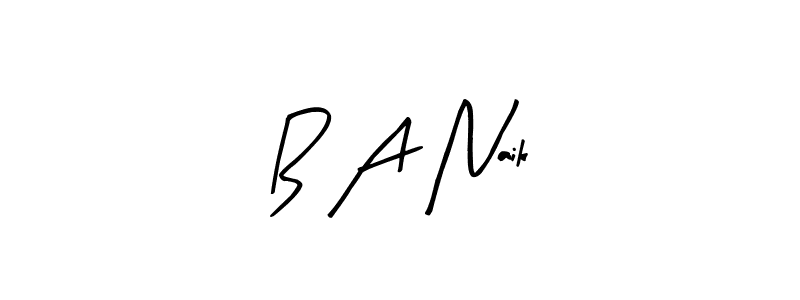 It looks lik you need a new signature style for name B A Naik. Design unique handwritten (Arty Signature) signature with our free signature maker in just a few clicks. B A Naik signature style 8 images and pictures png