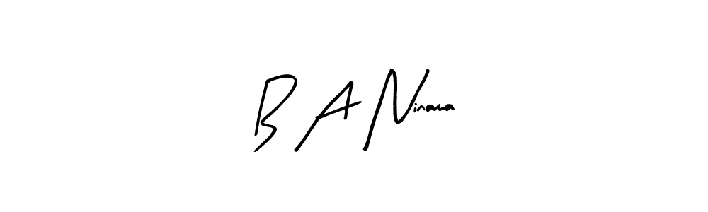 How to make B A Ninama name signature. Use Arty Signature style for creating short signs online. This is the latest handwritten sign. B A Ninama signature style 8 images and pictures png