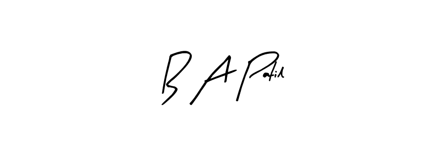 Check out images of Autograph of B A Patil name. Actor B A Patil Signature Style. Arty Signature is a professional sign style online. B A Patil signature style 8 images and pictures png