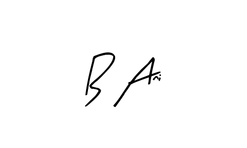 Design your own signature with our free online signature maker. With this signature software, you can create a handwritten (Arty Signature) signature for name B Ani. B Ani signature style 8 images and pictures png