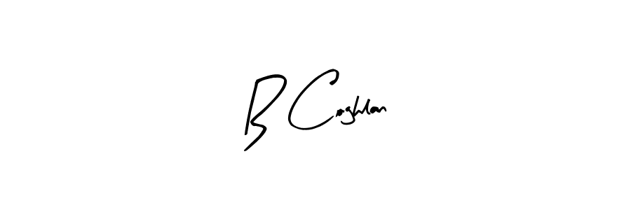 You should practise on your own different ways (Arty Signature) to write your name (B Coghlan) in signature. don't let someone else do it for you. B Coghlan signature style 8 images and pictures png