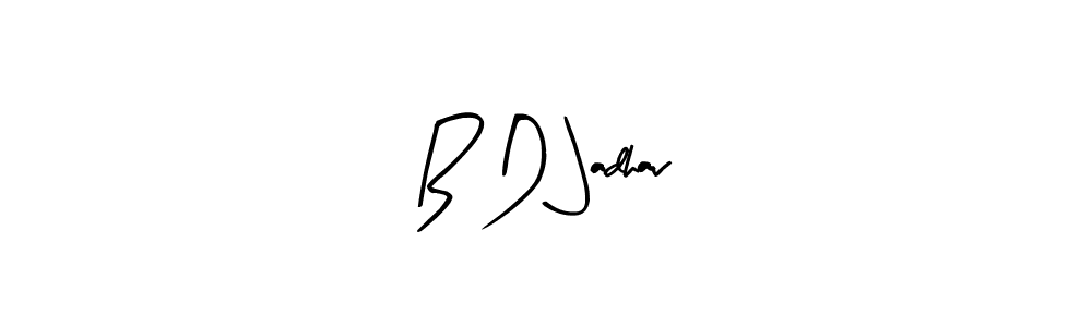 Make a short B D Jadhav signature style. Manage your documents anywhere anytime using Arty Signature. Create and add eSignatures, submit forms, share and send files easily. B D Jadhav signature style 8 images and pictures png