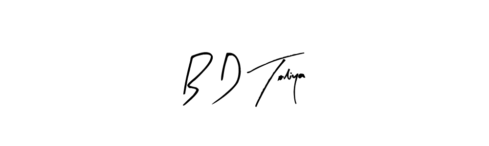 Here are the top 10 professional signature styles for the name B D Toliya. These are the best autograph styles you can use for your name. B D Toliya signature style 8 images and pictures png