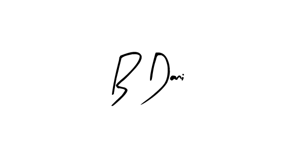 How to make B Dani signature? Arty Signature is a professional autograph style. Create handwritten signature for B Dani name. B Dani signature style 8 images and pictures png