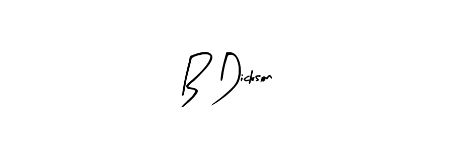Make a beautiful signature design for name B Dickson. With this signature (Arty Signature) style, you can create a handwritten signature for free. B Dickson signature style 8 images and pictures png