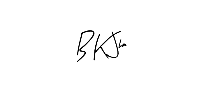 Also You can easily find your signature by using the search form. We will create B K Jha name handwritten signature images for you free of cost using Arty Signature sign style. B K Jha signature style 8 images and pictures png