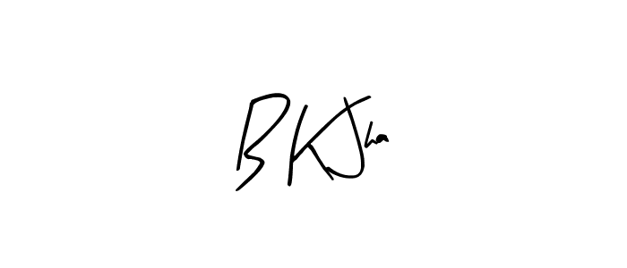 Once you've used our free online signature maker to create your best signature Arty Signature style, it's time to enjoy all of the benefits that B K Jha name signing documents. B K Jha signature style 8 images and pictures png