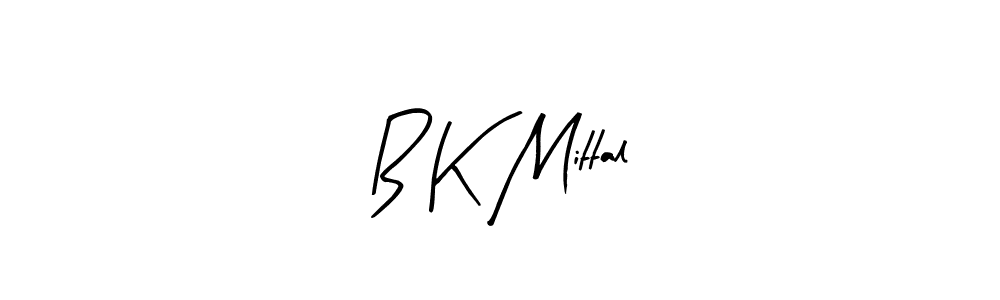 Also You can easily find your signature by using the search form. We will create B K Mittal name handwritten signature images for you free of cost using Arty Signature sign style. B K Mittal signature style 8 images and pictures png