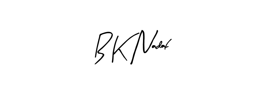 if you are searching for the best signature style for your name B K Nadaf. so please give up your signature search. here we have designed multiple signature styles  using Arty Signature. B K Nadaf signature style 8 images and pictures png