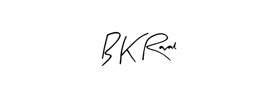 Create a beautiful signature design for name B K Raval. With this signature (Arty Signature) fonts, you can make a handwritten signature for free. B K Raval signature style 8 images and pictures png