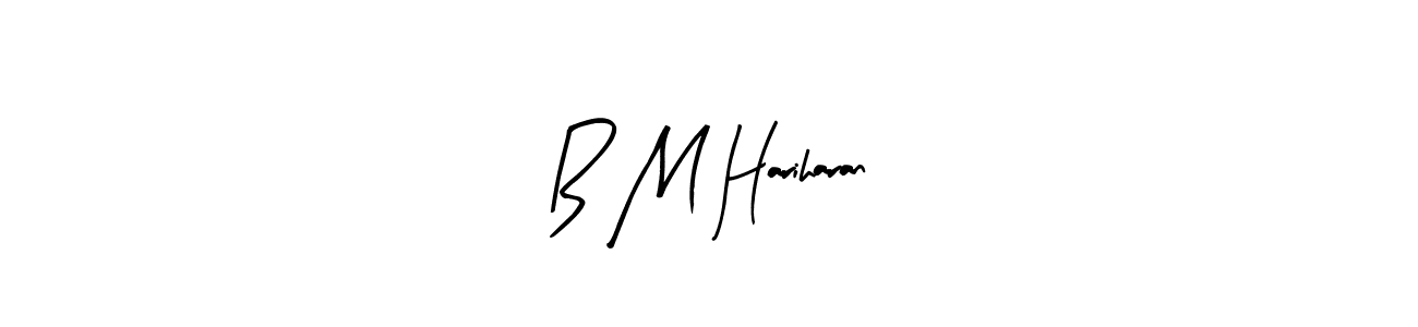 Make a beautiful signature design for name B M Hariharan. Use this online signature maker to create a handwritten signature for free. B M Hariharan signature style 8 images and pictures png